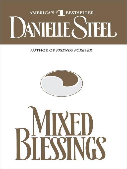 Title details for Mixed Blessings by Danielle Steel - Wait list